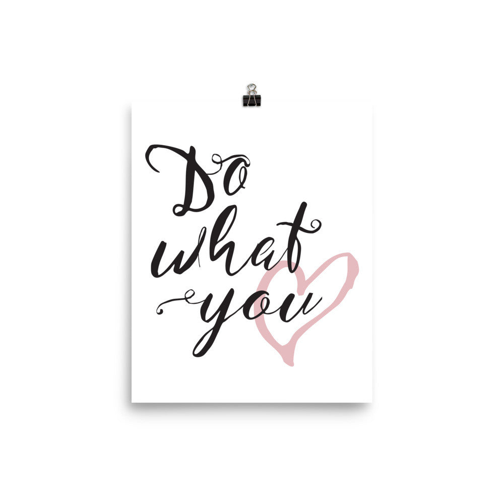 do what you love print